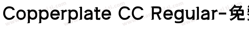 Copperplate CC Regular字体转换